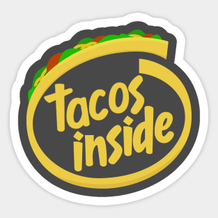 Tacos Inside (yellow version) Sticker